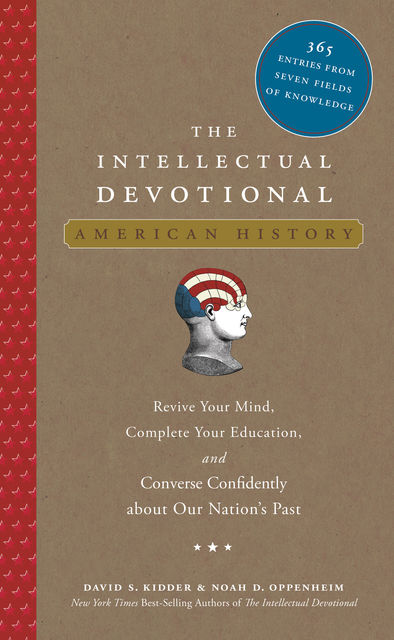 The Intellectual Devotional American History, David Kidder, Noah Oppenheim