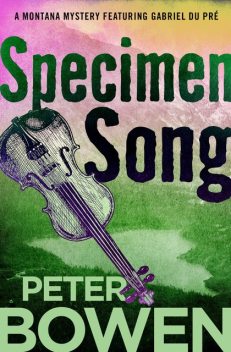 Specimen Song, Peter Bowen
