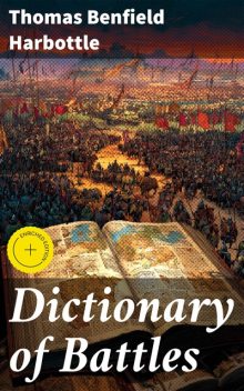 Dictionary of Battles, Thomas Benfield Harbottle