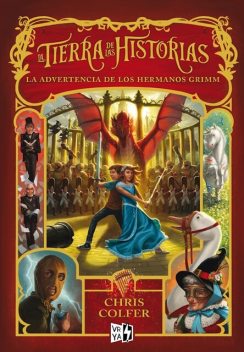 La Tierra de las Historias. La advertencia de los hermanos Grimm, Chris Colfer