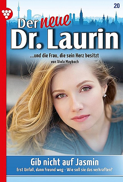 Der neue Dr. Laurin 20 – Arztroman, Viola Maybach