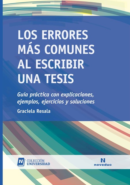 Los errores más comunes al escribir una tesis, Graciela Resala