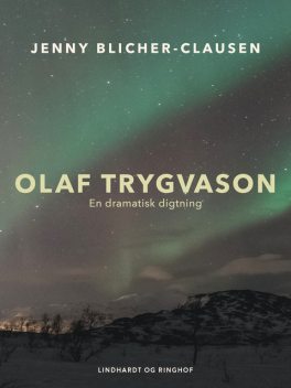 Olaf Trygvason. En dramatisk digtning, Jenny Blicher-Clausen