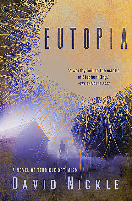 Eutopia, David Nickle