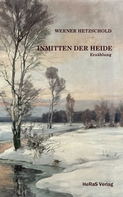 Inmitten der Heide, Werner Hetzschold