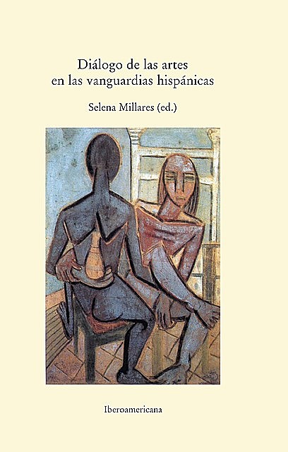Diálogo de las artes en las vanguardias hispánicas, Selena Millares