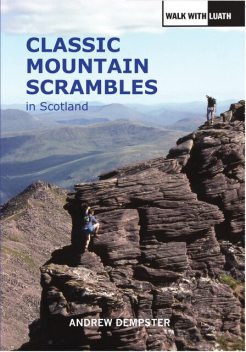 Classic Mountain Scrambles in Scotland, Andrew Dempster