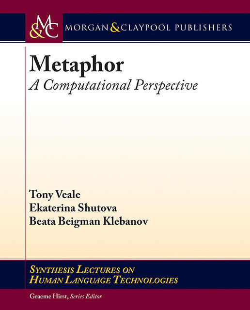 Metaphor, Beata Beigman Klebanov, Ekaterina Shutova, Tony Veale