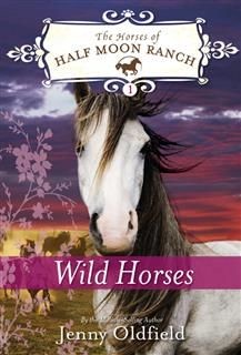 Wild Horses, Jenny Oldfield