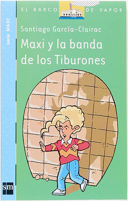 Maxi y la banda de los Tiburones, Santiago García-Clairac