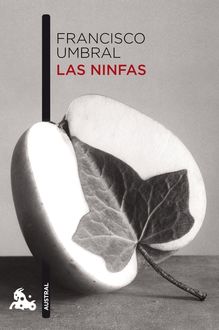Las Ninfas, Francisco Umbral