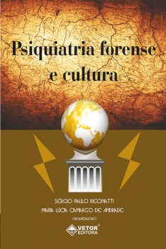 Psiquiatria forense e cultura, Sergio Paulo Rigonatti, Maria Lucia Camargo de Andrade