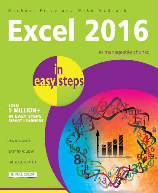 Excel 2016 in easy steps, amp, Michael Price, Mike McGrath