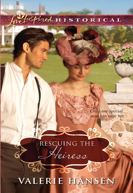 Rescuing the Heiress, Valerie Hansen