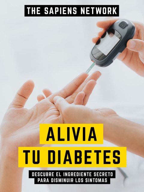 Ingrediente Secreto Para Mejorar La Diabetes – Basado En Las Enseñanzas De Frank Suarez, Metasalud Editorial