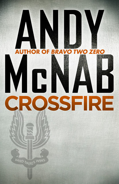 Crossfire, Andy McNab