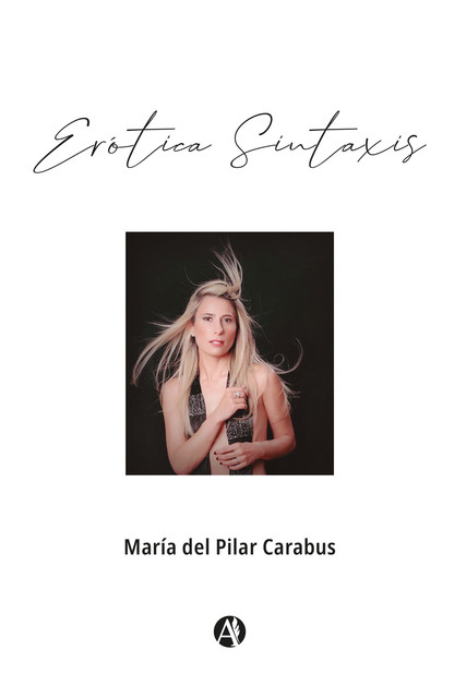 Erótica Sintaxis, María del Pilar Carabus