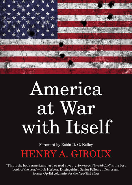 America at War with Itself, Henry A.Giroux