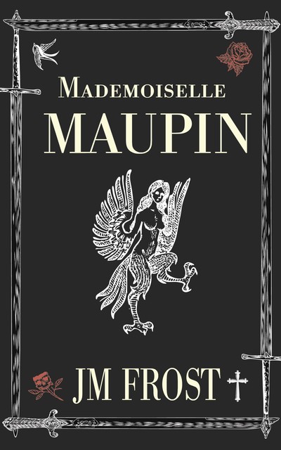 Mademoiselle Maupin, James Frost