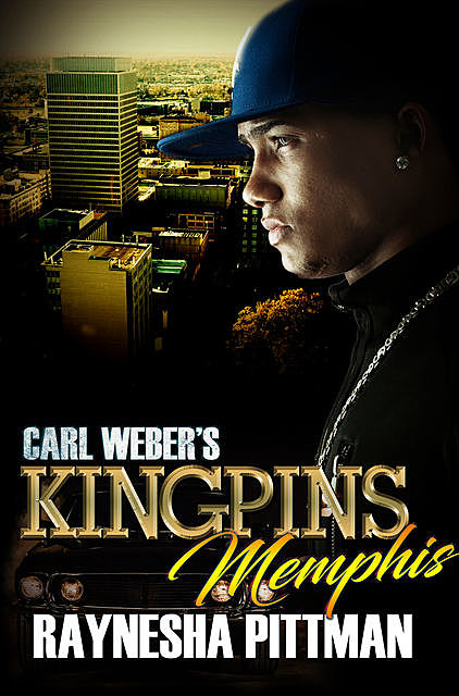 Carl Weber's Kingpins: Memphis, Raynesha Pittman