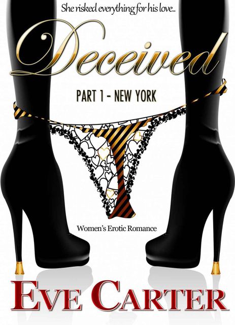 Deceived – Part 1 New York, Eve Carter