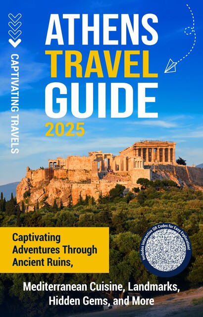 Athens Travel Guide, Captivating Travels