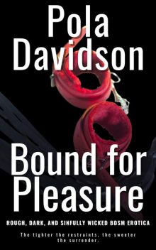 Bound for Pleasure, Pola Davidson