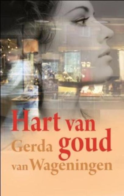 Hart van goud, Gerda van Wageningen