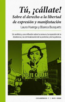 Tú, cállate, Blanca Busquets, Laura Huerga