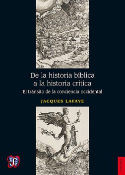 De la historia bíblica a la historia crítica, Jacques Lafaye