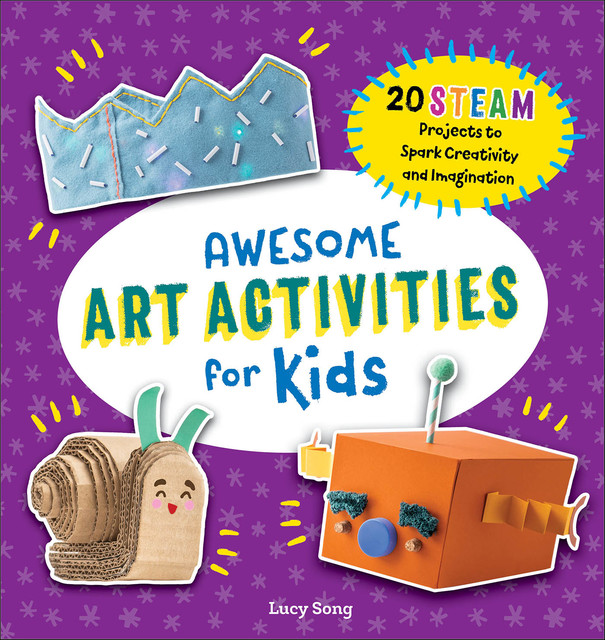 Awesome Art Activities for Kids, Lucy Song