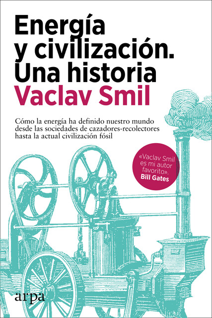 Energía y civilización. Una historia, Vaclav Smil