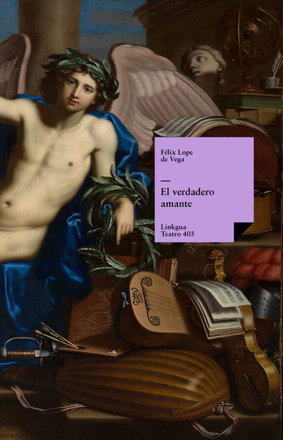 El verdadero amante, Lope de Vega