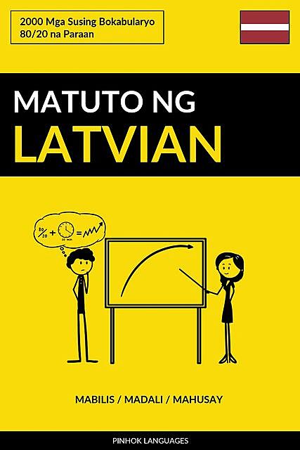 Matuto ng Latvian – Mabilis / Madali / Mahusay, Pinhok Languages