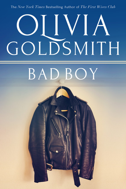 Bad Boy, Olivia Goldsmith