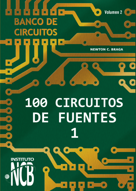 100 Circuitos de Fuentes – I, Newton C. Braga