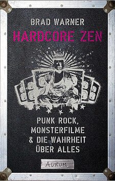 Hardcore Zen, Brad Warner