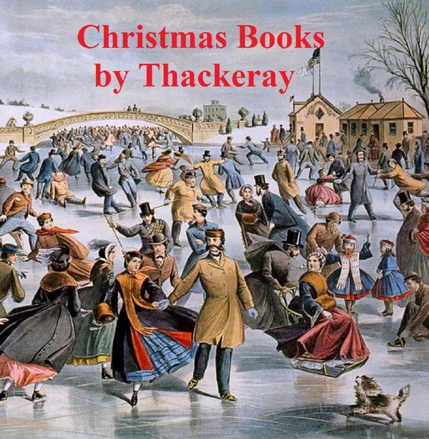 Christmas Books, William Makepeace Thackeray