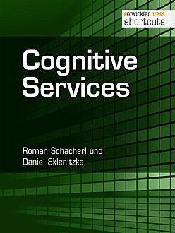 Cognitive Services, Roman Schacherl, Daniel Sklenitzka