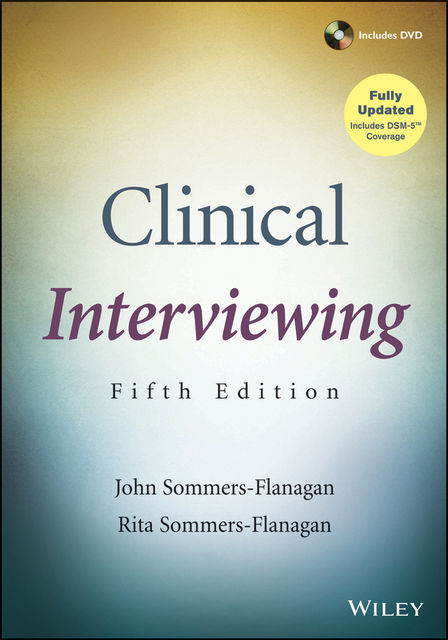Clinical Interviewing, John Flanagan, Rita Sommers-Flanagan