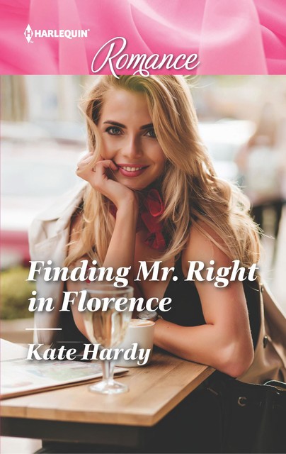 Finding Mr Right In Florence, Kate Hardy