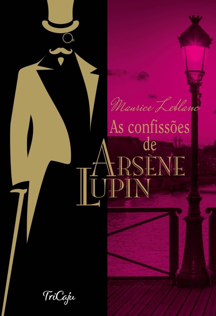As confissões de Arsène Lupin, Maurice Leblanc