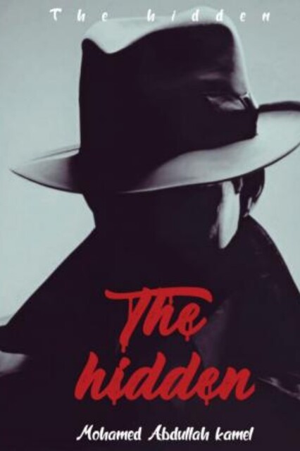 The Hidden, Mohammad Abdullah Kamel