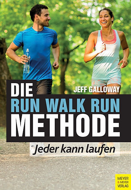 Die Run Walk Run Methode, Jeff Galloway
