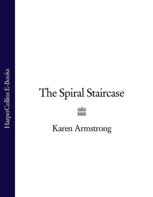 The Spiral Staircase, Karen Armstrong