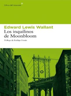 Los Inquilinos De Moonbloom, Edward Lewis Wallant