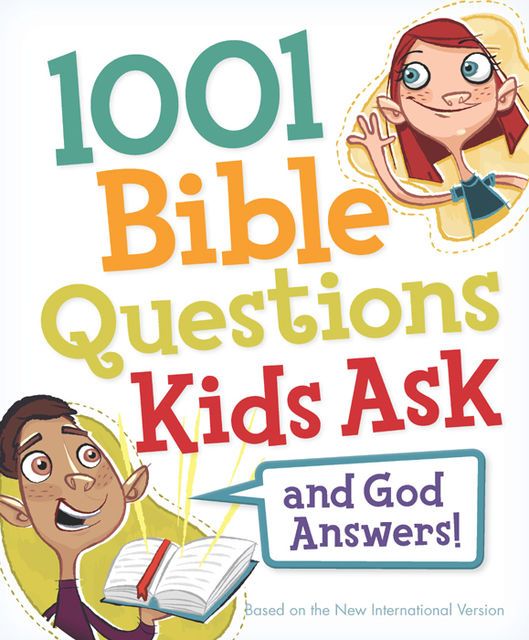1001 Bible Questions Kids Ask, Zondervan