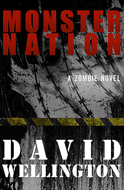Monster Nation, David Wellington