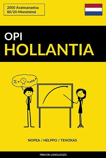 Opi Hollantia – Nopea / Helppo / Tehokas, Pinhok Languages