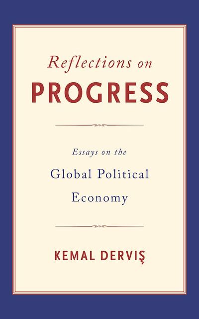 Reflections on Progress, Kemal Derviş